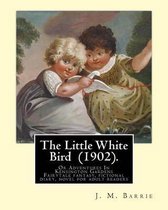 The Little White Bird (1902). by