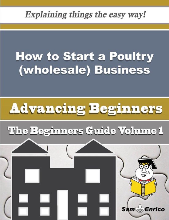 How to Start a Poultry (wholesale) Business (Beginners Guide) (ebook ...
