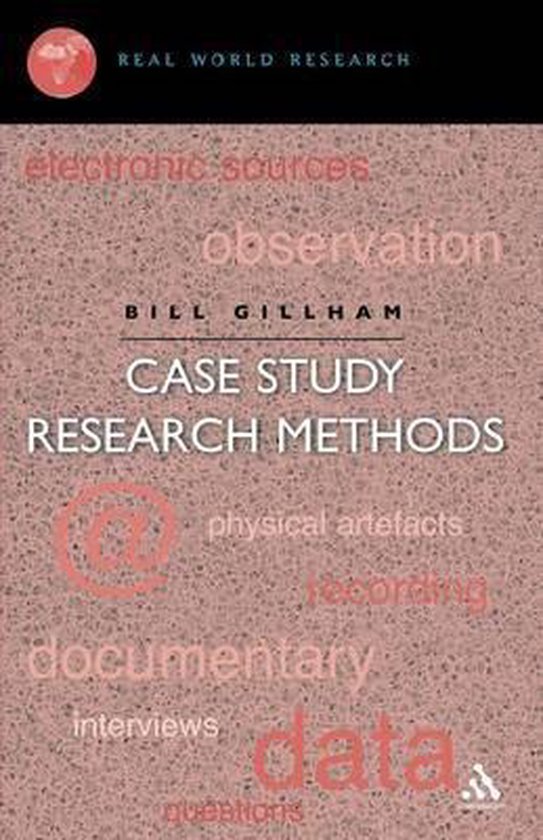 Case Study Research Methods 9780826447968 Dr Bill Gillham Boeken