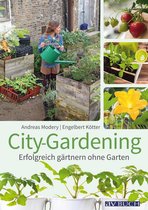 Gartenpraxis für Jedermann - City-Gardening