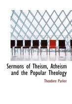 Sermons of Theism, Atheism and the Popular Theology
