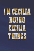 I'm Cecilia Doing Cecilia Things