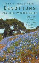 Thirty Reflective Devotions for Time-Pressed Women