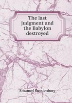 The last judgment and the Babylon destroyed