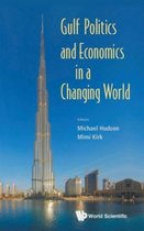 Gulf Politics & Economics Changing World