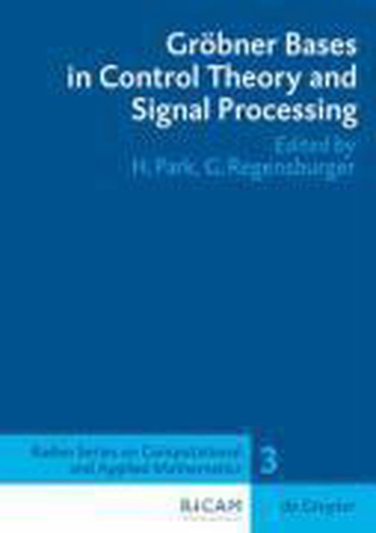 Gröbner Bases in Control Theory and Signal Processing | 9783110193336 ...