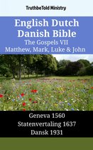 Parallel Bible Halseth English 1468 - English Dutch Danish Bible - The Gospels VII - Matthew, Mark, Luke & John