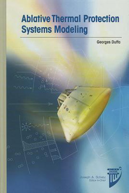 Ablative Thermal Protection Systems Modeling | 9781624101717 | Georges ...