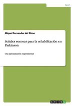 Senales sonoras para la rehabilitacion en Parkinson