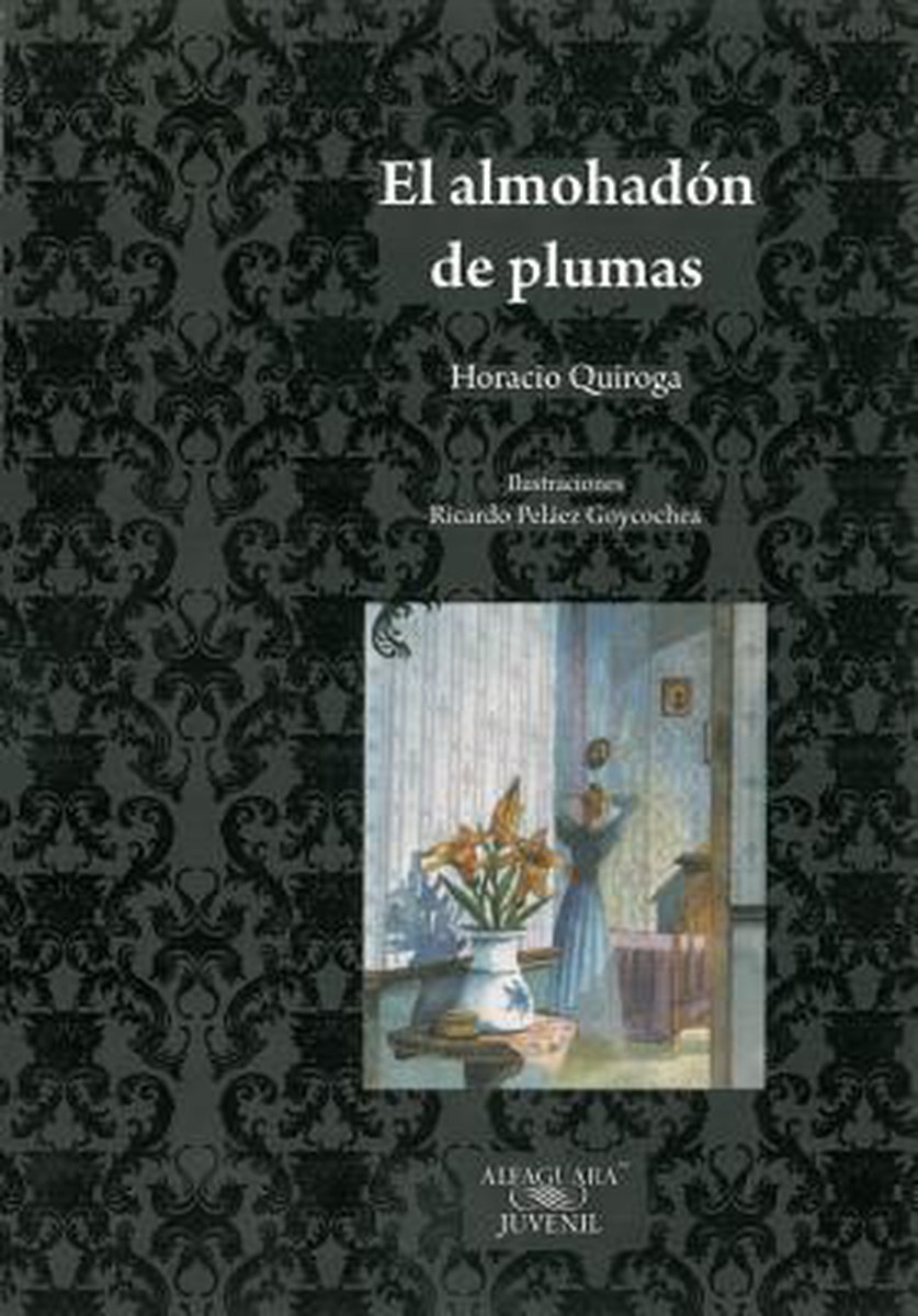 El Almohadon de Plumas, Horacio Quiroga 9786070122309 Boeken El Almohadon de Plumas, Horacio Quiroga 9786070122309 Boeken