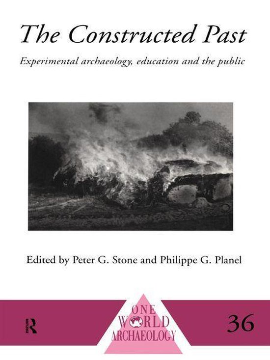 One World Archaeology - The Constructed Past - cover
