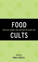 Rowman & Littlefield Studies in Food and Gastronomy - Food Cults