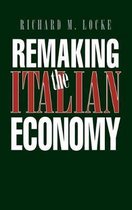 Cornell Studies in Political Economy- Remaking the Italian Economy
