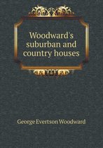 Woodward's Suburban and Country Houses