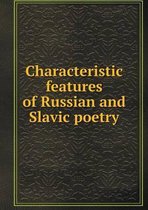 Characteristic features of Russian and Slavic poetry