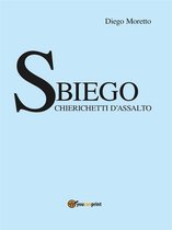 Sbiego – Chierichetti d’assalto