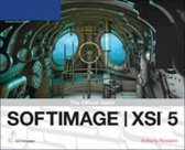 SOFTIMAGE XSI 5: The Official Guide
