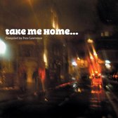 Take Me Home (Compiled By Pete Lawrence)