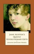 Jane Austen's Quietly Revolutionary Gifts