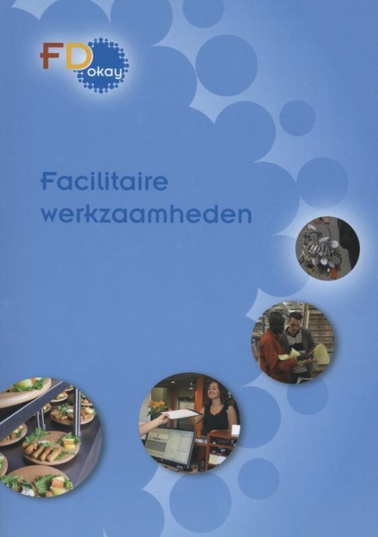 Boek cover FD okay facilitaire werkzaamheden van Benno Dijkman (Hardcover)