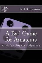 A Bad Game for Amateurs