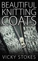 Beautiful Knitting Coats
