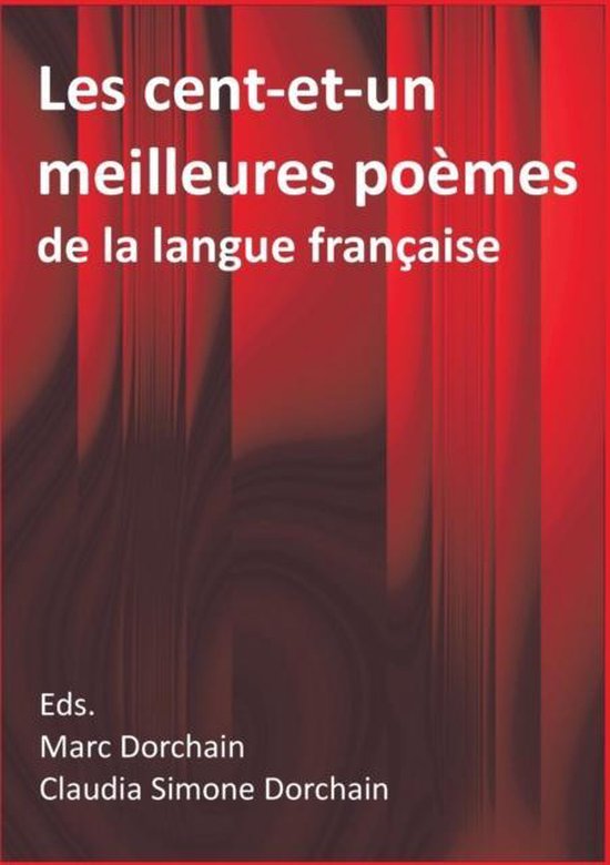 Les centetun meilleures poemes de la langue francaise 9783740705732 Boeken