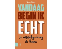 Vandaag begin ik echt