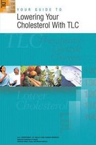 Your Guide to Lowering Your Cholesterol with TLC