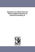 On Cover: English Readings- Selections from Walter Pater; Ed. with Introduction and Notes by Edward Everett Hale, Jr.