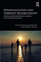 Routledge Studies in the Politics of Disorder and Instability - Deradicalisation and Terrorist Rehabilitation