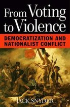From Voting to Violence - Democratization & Nationalist Conflict