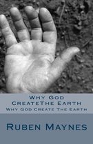 Why God Createthe Earth