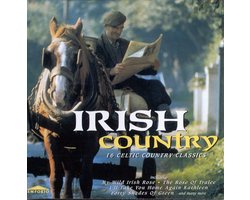 Top 10 country en Americana cd’s 2026: Irish Country – 16 Celtic Country Classics