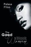 The Good Black Woman