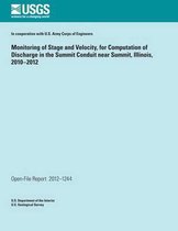 Monitoring of Stage and Velocity, for Computation of Discharge in the Summit Conduit Near Summit, Illinois, 2010?2012