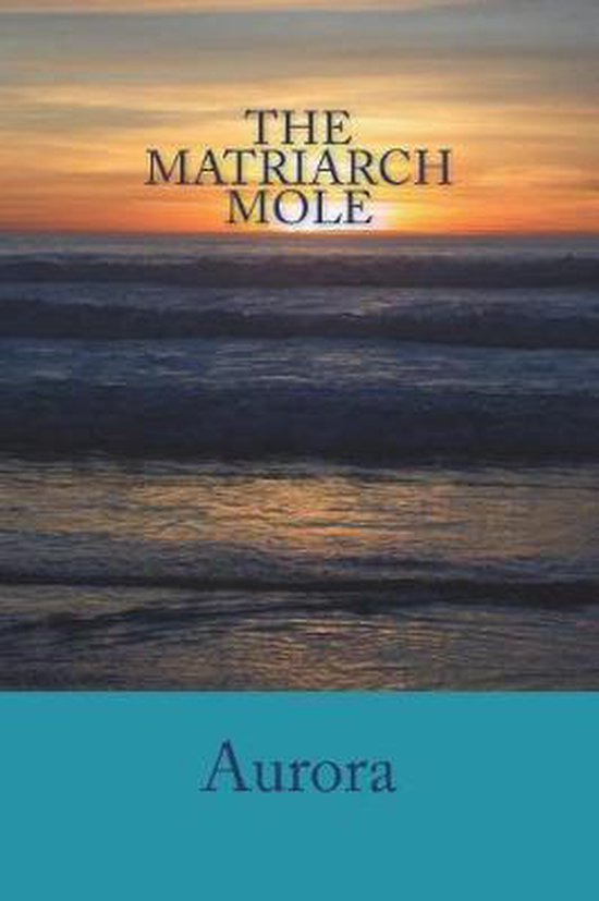 The Matriarch Mole - cover