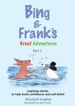 Bing and Frank's Great Adventures