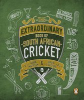 The Extraordinary Book of South African Cricket