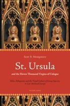 St. Ursula And The Eleven Thousand Virgins Of Cologne