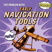 The Problem with Early Navigation Tools