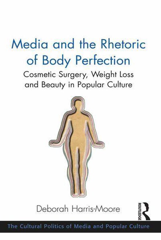 Media and the Rhetoric of Body Perfection - cover