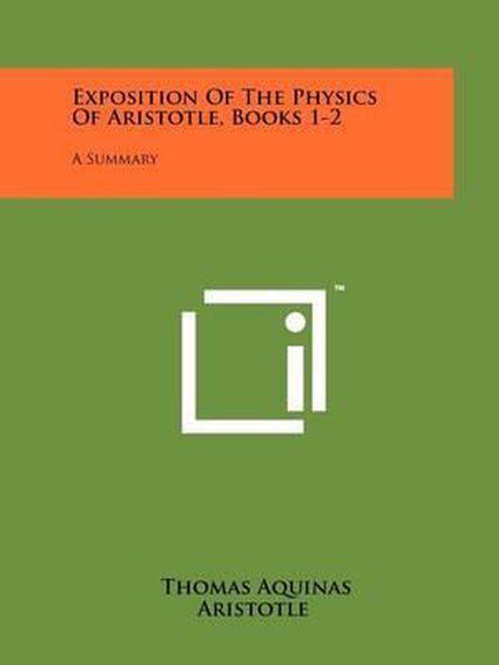 Exposition of the Physics of Aristotle, Books 1-2 - cover