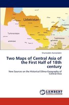 Two Maps of Central Asia of the First Half of 18th century