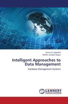 Intelligent Approaches to Data Management