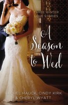 A Year of Weddings Novella - A Season to Wed
