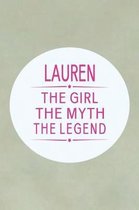 Lauren the Girl the Myth the Legend