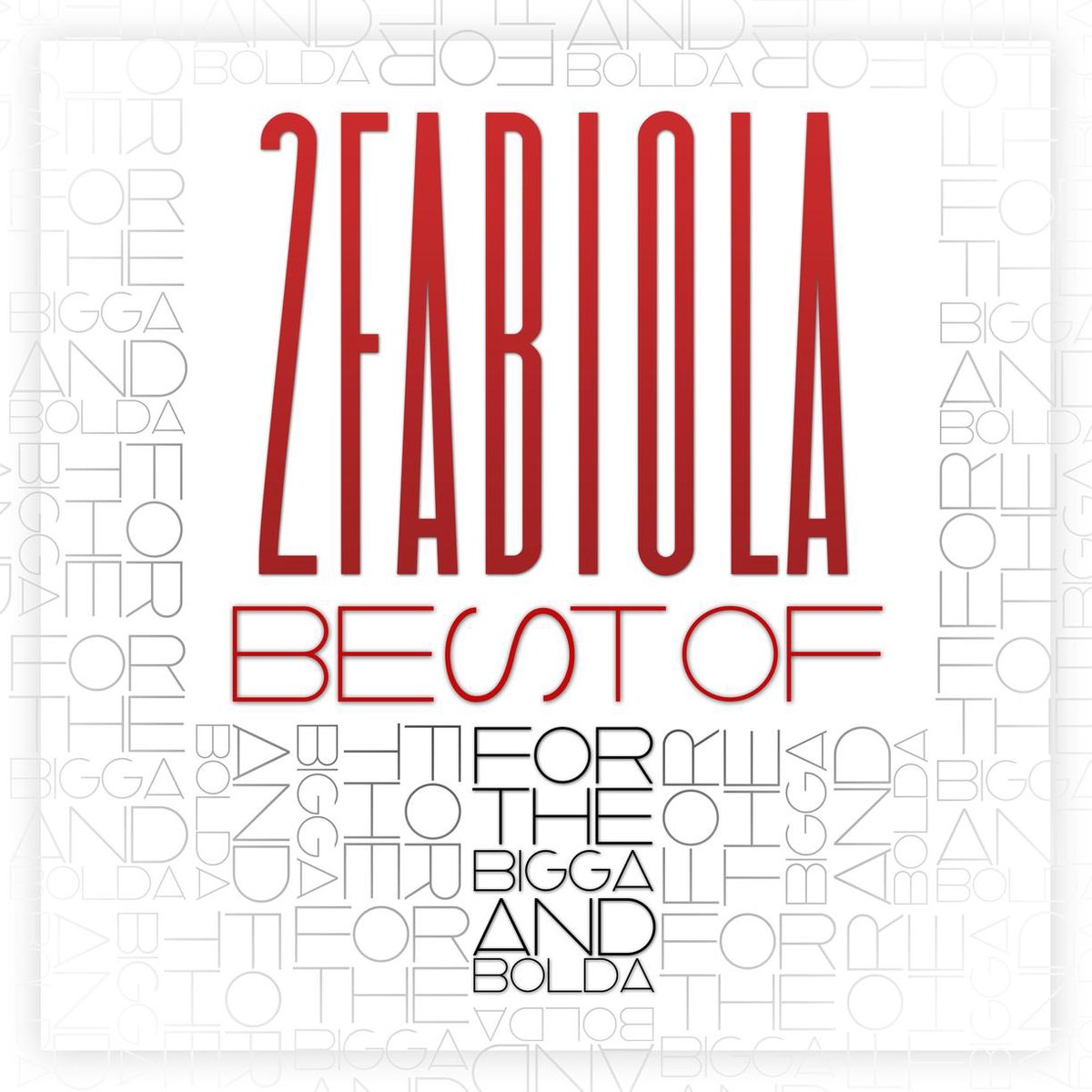 Best Of - For The Bigga And Bo