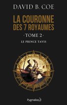 La couronne des 7 royaumes (Tome 2) - Le Prince Tavis