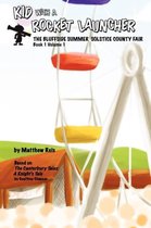 Kid with a Rocket Launcher - Book 1, Volume 1